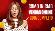 Vendas Online para Iniciantes: Guia Completo